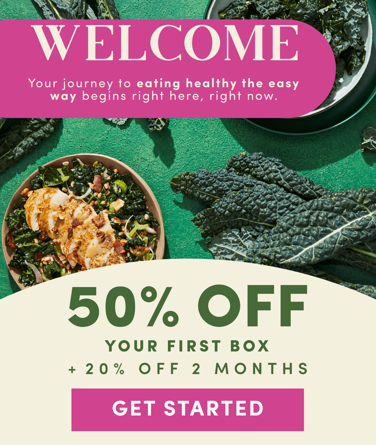Welcome! Sign up now for 50% off your first box + 20% off for two months