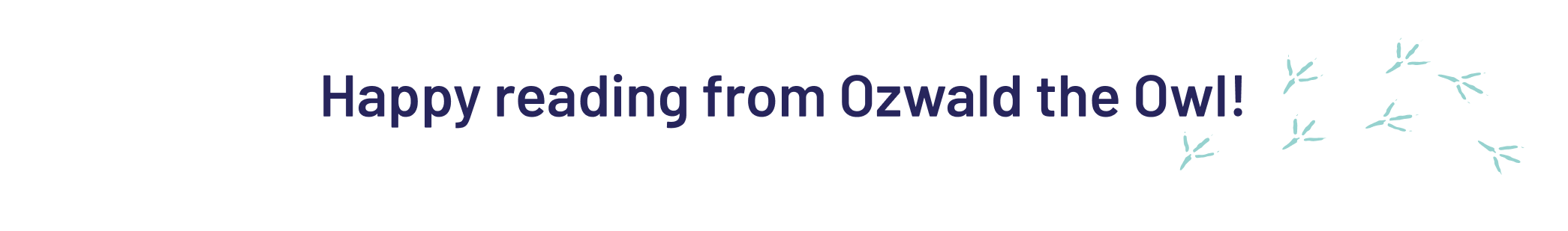 Happy reading from Ozwald the Owl