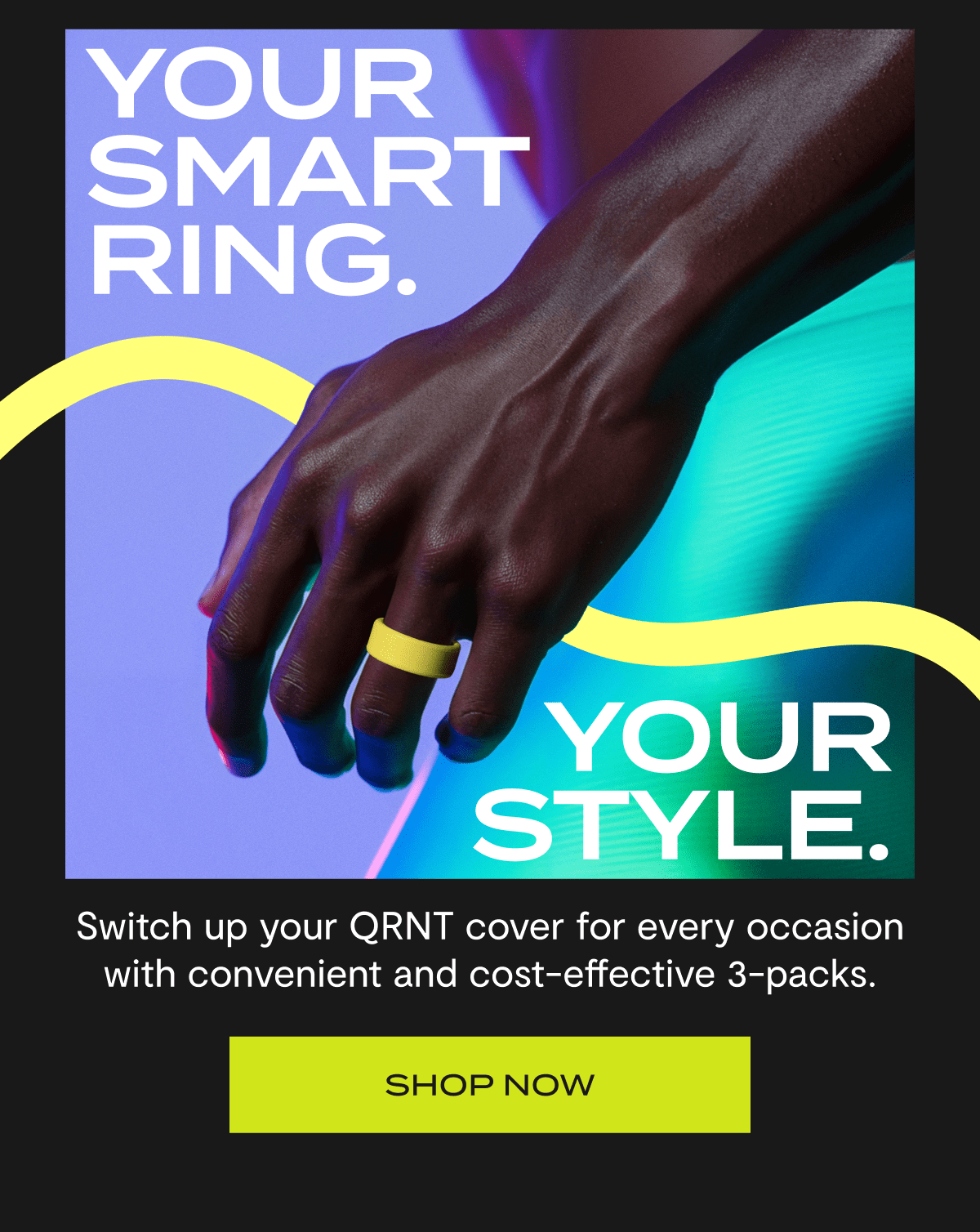 Your smart ring. Your style. | Switch up your QRNT cover for every occasion with convenient and cost-effective 3-packs. | Shop now
