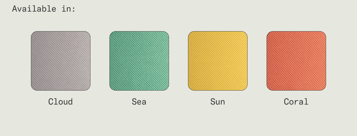 Available in four colors