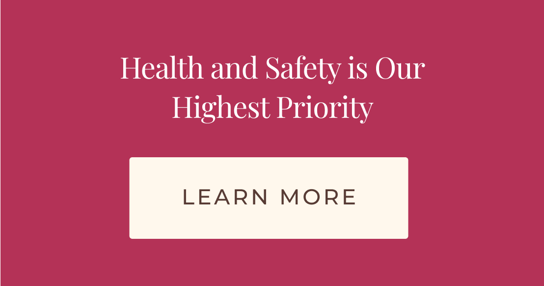 Health and Safety is Our Highest Priority