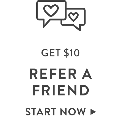 Refer a friend and get $10