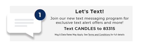 Let's Text! Text CANDLES to 83315