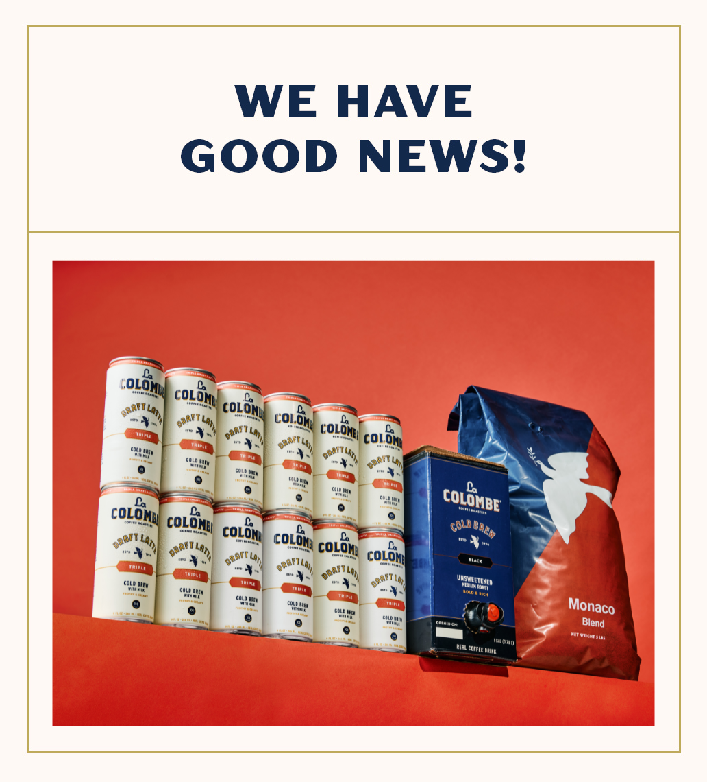 WE HAVE GOOD NEWS!
