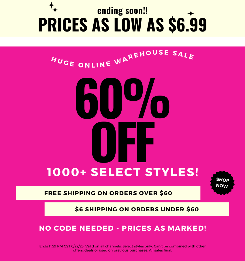 60% OFF ONLINE WAREHOUSE SALE!