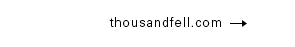 THOUSAND FELL