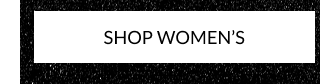 SHOP WOMEN'S