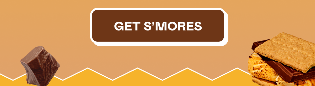 Get S'mores
