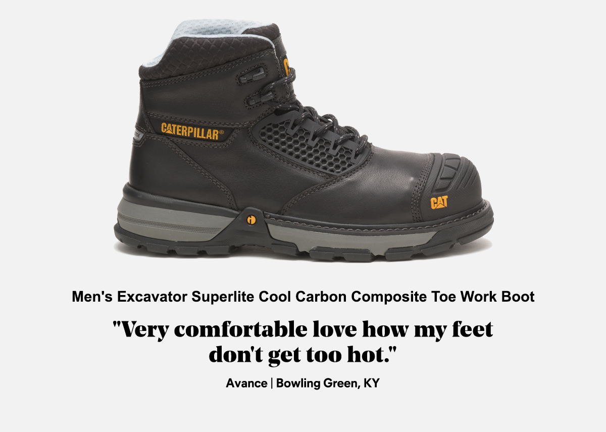 CAT - Men's Excavator Superlite Cool Carbon Composite Toe Work Boot - 'Very comfortable love how my feet don't get too hot.' Avance | Bowling Green, KY
