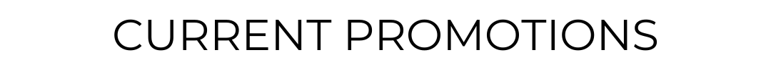 Current Promotions