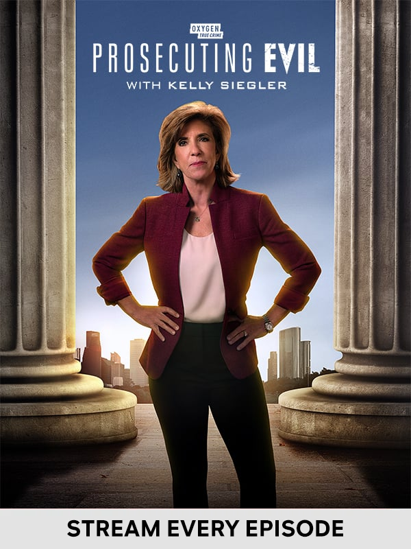 Prosecuting Evil with Kelly Siegler - STREAM EVERY EPISODE