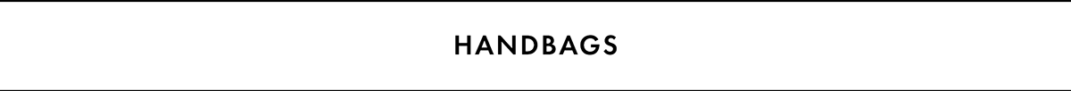 HANDBAGS